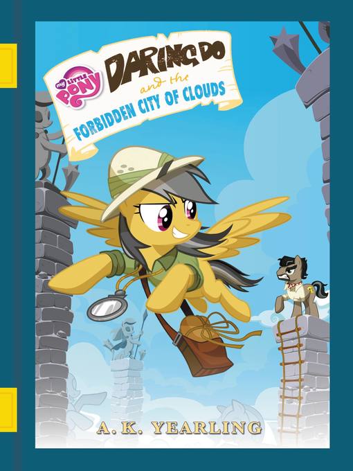 Title details for Daring Do and the Forbidden City of Clouds by G. M. Berrow - Wait list